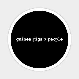 Guinea Pigs Greater Than People Magnet